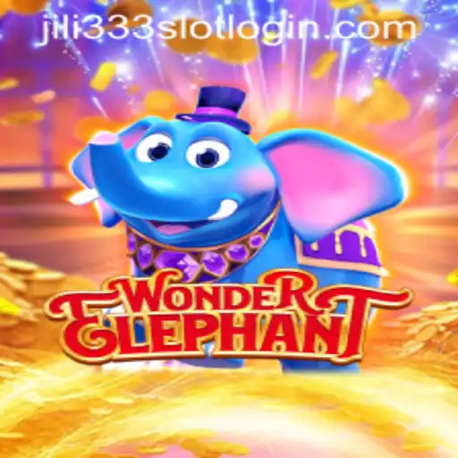Explore the Thrills of WonderElephant and Jili333 Slot App Login